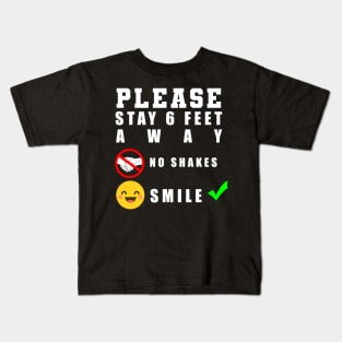 Please stay 6 feet away distancing Kids T-Shirt